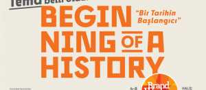  BrandWeekIstanbul, yaratıcı dünyanın liderlerini  “Bir Tarihin Başlangıcı” temasıyla bir araya getiriyor. 