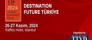 TTYD’nin düzenlediği TIF 2024, 26 Kasım Salı sabahı başlıyor.