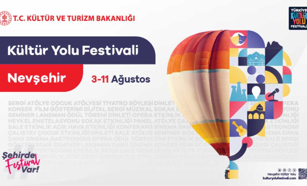 Türkiye Kültür Yolu Festivali’nin yedinci durağı Nevşehir olacak.