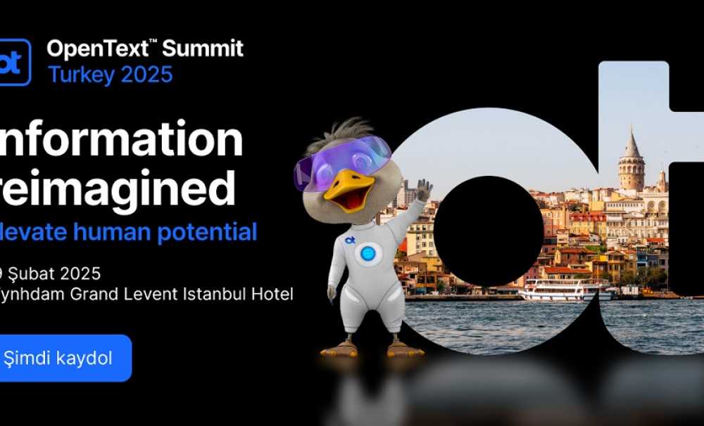 “Opentext Summit Türkiye 2025”te Gelecek Yeniden Çizilecek